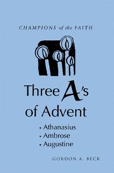 Champions of the Faith: Three A's of Advent - eBook