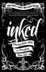 Inked: Choosing God's Mark to Transform Your Life - eBook