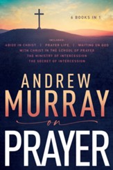 Andrew Murray on Prayer