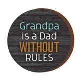 Grandpa Is A Dad Without Rules, Magnet