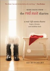 More Pages from the Red Suit Diaries: A Real-Life Santa Shares Hopes, Dreams, and Childlike Faith - eBook