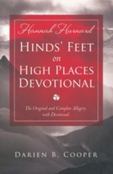 Hinds' Feet on High Places: The Original and Complete Allegory with a Devotional for Women - eBook