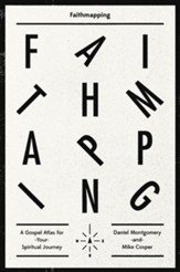 Faithmapping: A Gospel Atlas for Your Spiritual Journey - eBook