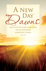 A New Day Dawns (Psalm 98:1) Bulletins, 100