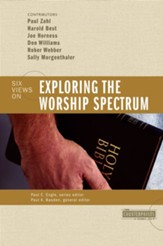 Exploring the Worship Spectrum - eBook