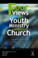 Four Views of Youth Ministry and the Church - eBook
