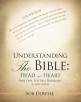 Understanding the Bible: Head and Heart: Part One: The Old Testament - eBook