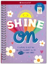 Shine On: A Journal to Help You Find and Celebrate All the Good in Your World