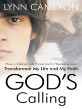 God's Calling: How a Cheap Cell Phone and a Homeless Teen Transformed My Life and My Faith - eBook