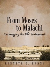 From Moses to Malachi: Surveying the Old Testament - eBook