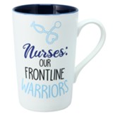 Nurses: Our Frontline Warriors Latte Mug