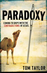 Paradoxy: Coming to Grips with the Contradictions of Jesus - eBook