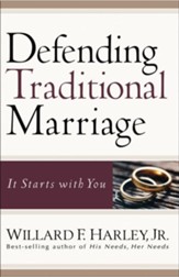 Defending Traditional Marriage: It Starts with You - eBook