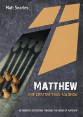 Matthew: One Greater Than Solomon