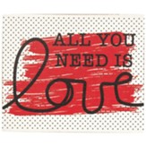 All You Need Is Love Plaque