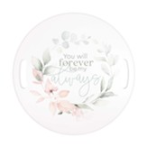 You Will Forever Be My Always, Decorative Tray