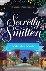 Make Me a Match: Smitten Novella Six - eBook