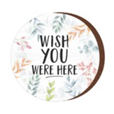 Wish You Were Here, Magnet