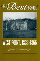 The Best School: West Point 1833-1866 - eBook