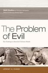 The Problem of Evil: The Challenge to Essential Christian Beliefs - eBook