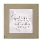 Spirit Lead Me Where My Trust Is Without Borders, Framed Art
