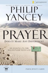 Prayer Participant's Guide: Six Sessions on Our Relationship with God - eBook
