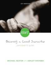 Start Becoming a Good Samaritan Participant's Guide: Six Sessions - eBook