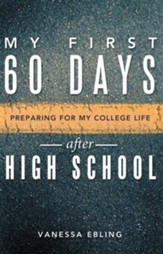My First 60 Days after High School: Preparing for my college life - eBook