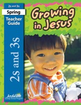 Growing in Jesus Teacher's Guide (Ages 2 & 3) Revised Edition