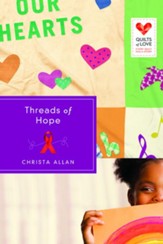 Threads of Hope: Quilts of Love Series - eBook