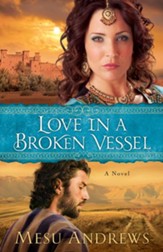 Love in a Broken Vessel, Treasures of His Love Series #3 -eBook