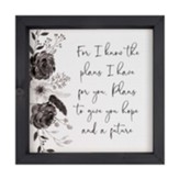 For I Know The Plans I Have For You Plans To Give You A Hope and A Future, Framed Art