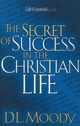 The Secret of Success in the Christian Life / New edition - eBook