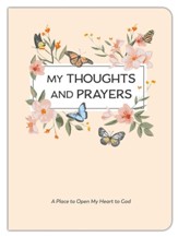 Prayers and Bible Journal: My Thoughts and Prayers