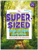 The Super-Sized Book of Bible Activities: Exploring Nature for Elementary