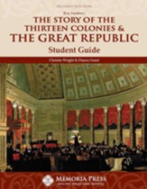 Story of the Thirteen Colonies & the  Great Republic Student Guide (2nd Edition)