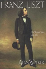 Franz Liszt, Volume 2: The Weimar Years: 1848-1861 - eBook