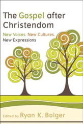 Gospel after Christendom, The: New Voices, New Cultures, New Expressions - eBook