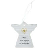 Moms Are Angels in Disguise Hanging Angel Ornament