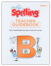 A Reason for Spelling, Level B:  Teacher Guidebook (Updated  Edition)