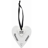 Special Sister With Love, Ceramic Keepsake Heart Plaque