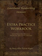 Laurelwood Handwriting: Primary, Extra Practice Workbook