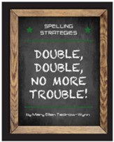 Spelling Strategies: Double Double  No More Trouble!