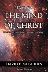 Having the Mind of Christ: Discovering the Treasures of Wisdom and Knowledge
