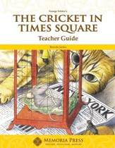 The Cricket in Times Square Memoria  Press Teacher Guide