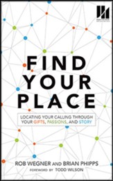 Find Your Place: Locating Your Calling Through Your Gifts, Passions, and Story, Unabridged Audiobook on CD