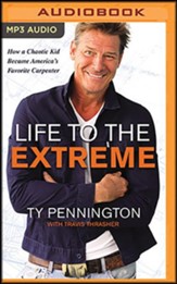 Life to the Extreme: How a Chaotic Kid Became America's Favorite Carpenter, Unabridged Audiobook on MP3-CD