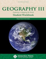 Geography III: Exploring and Mapping the World Student Workbook, Second Edition