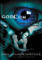 God.com: Extreme Intimacy with an Interactive God - eBook
