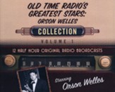 Old Time Radio's Greatest Stars: Orson Welles Collection, Volume 1 on CD (OTR)
